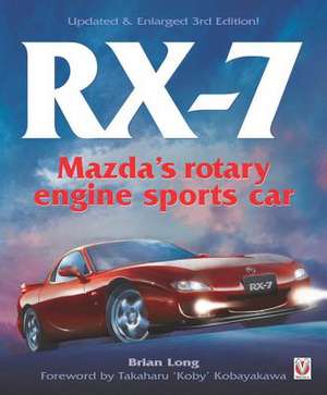 RX-7 Mazda's Rotary Engine Sports Car de Brian Long