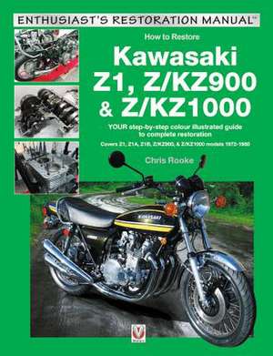 Kawasaki Z1, Z/Kz900 & Z/Kz1000 de Chris Rooke