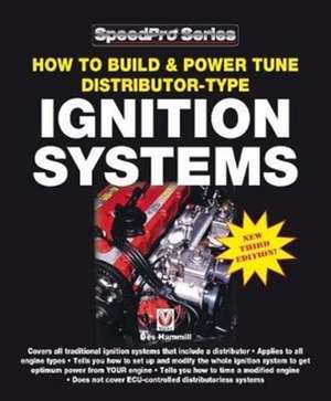 How to Build & Power Tune Distributor-Type Ignition Systems de Des Hammill