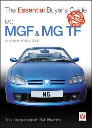 Mgf & MG TF de Rob Hawkins