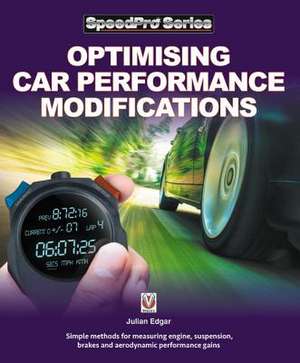 Optimising Car Performance Modifications de Julian Edgar