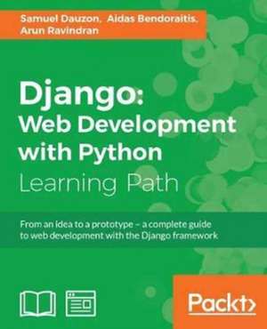 Django Web Development with Python de Samuel Dauzon