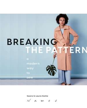 Breaking the Pattern de Saara Huhta