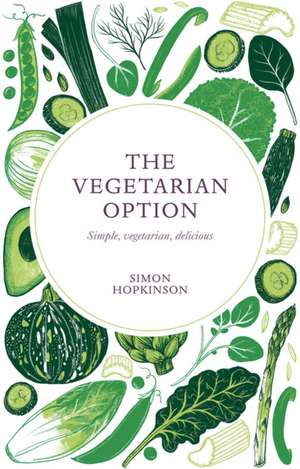 The Vegetarian Option de Simon Hopkinson