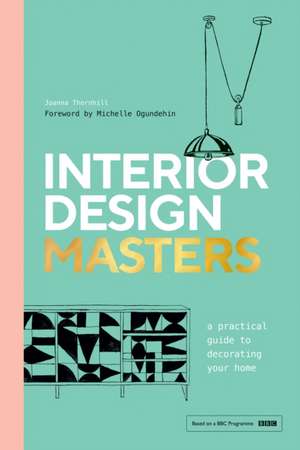 Interior Design Masters de Joanna Thornhill