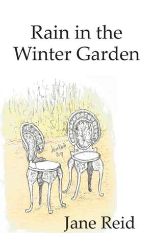 Rain in the Winter Garden de Jane Reid