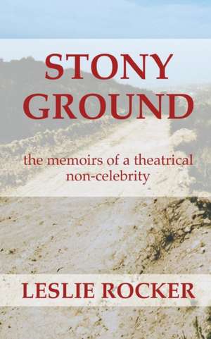 Stony Ground de Leslie Rocker