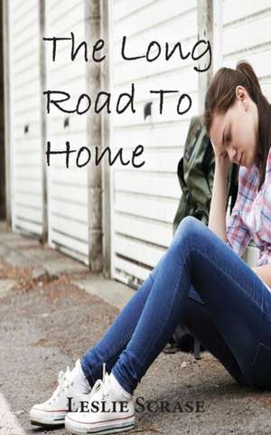 The Long Road to Home de Leslie Scrase