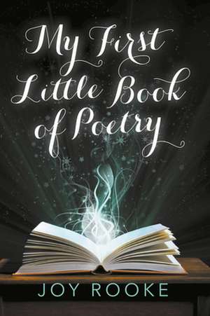 My First Little Book of Poetry de Joy Rooke