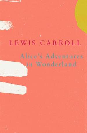 Alice's Adventures in Wonderland (Legend Classics) de Lewis Carroll