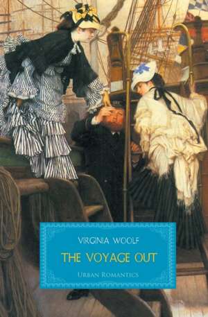 The Voyage Out de Virginia Woolf