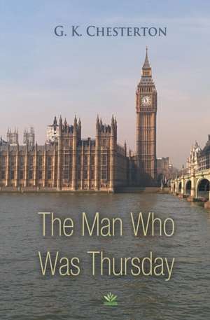 The Man Who Was Thursday de G. K. Chesterton