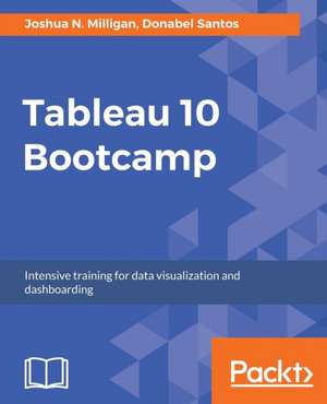 Tableau 10 Bootcamp de Joshua N. Milligan