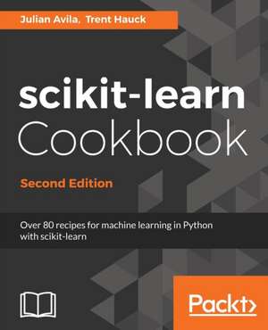 scikit-learn Cookbook - Second Edition de Julian Avila