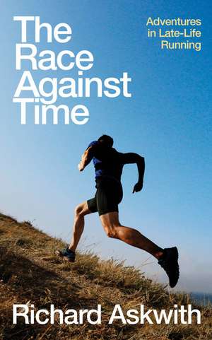 The Race Against Time de Richard Askwith