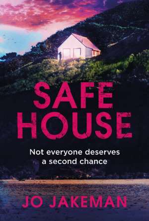 Safe House de Jo Jakeman