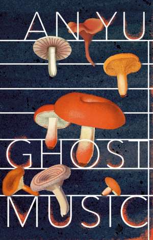 Ghost Music de An Yu