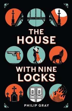 The House with Nine Locks de Philip Gray