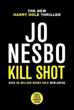 Kill Shot de Jo Nesbo