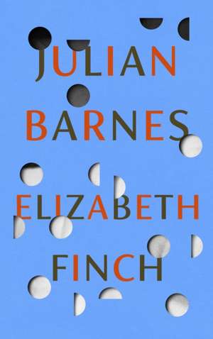 Elizabeth Finch de Julian Barnes