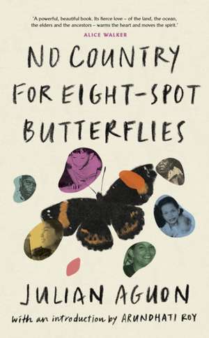 No Country for Eight-Spot Butterflies de Julian Aguon