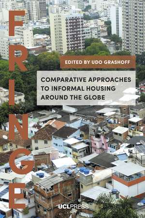 Comparative Approaches to Informal Housing Around the Globe de Udo Grashoff