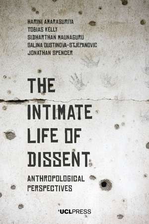 The Intimate Life of Dissent: Anthropological Perspectives de Harini Amarasuriya