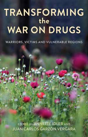 Transforming the War on Drugs de Annette Idler