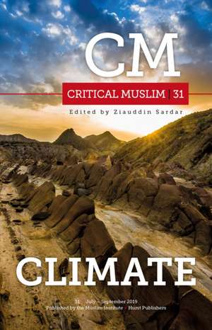 Critical Muslim 31: Climate de Ziauddin Sardar