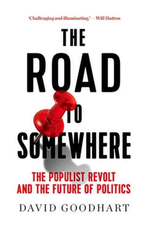 The Road to Somewhere de David Goodhart