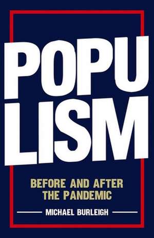 Populism de Michael Burleigh