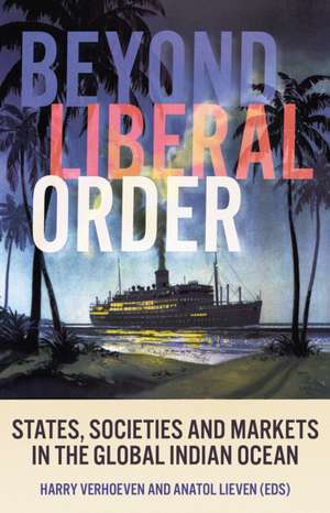 Beyond Liberal Order de Anatol Lieven