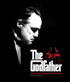 The Godfather: The Official Motion Picture Archives de Peter Cowie