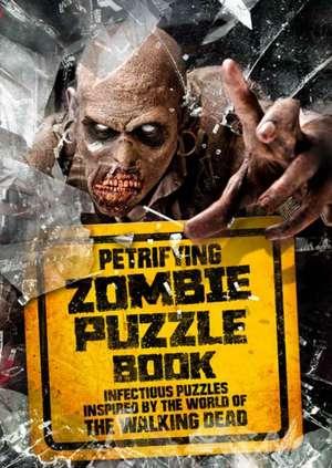 Petrifying Zombie Puzzle Book de Jason Ward