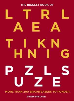 The Biggest Book of Lateral Thinking Puzzles de Erwin Brecher