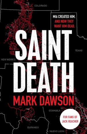 Dawson, M: Saint Death de Mark Dawson