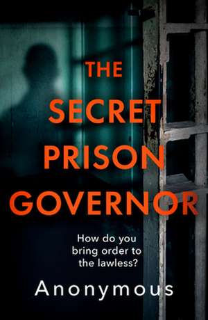 The Secret Prison Governor de The Secret Prison Governor