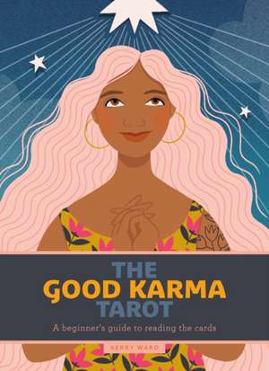 The Good Karma Tarot de Kerry Ward