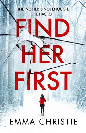 Find Her First de Emma Christie