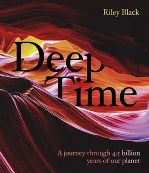 Deep Time de Riley Black