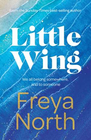 Little Wing de Freya North