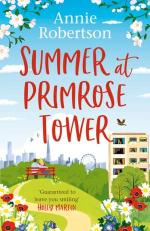 Summer at Primrose Tower de Annie Robertson