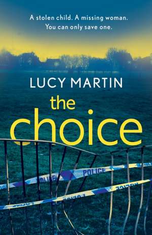 The Choice de Lucy Martin