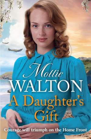 A Daughter's Gift de Mollie Walton