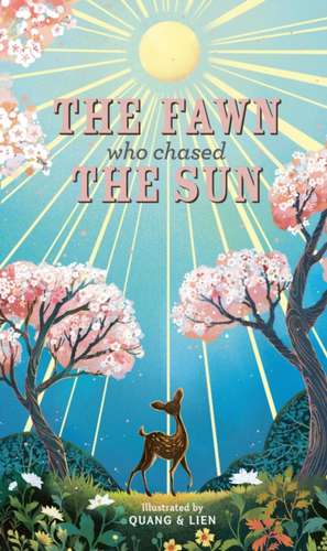 The Fawn Who Chased the Sun de Joanna McInerney