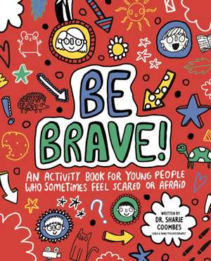 Be Brave! Mindful Kids de Sharie Coombes