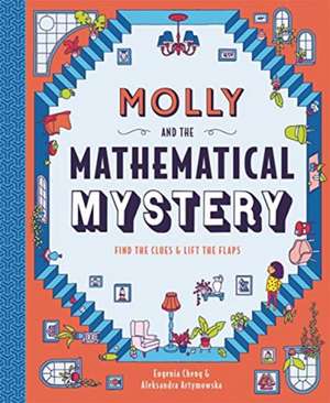 Molly and the Mathematical Mystery de Eugenia Cheng