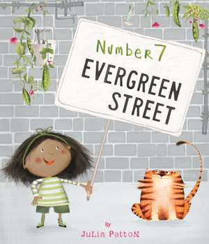 Number 7 Evergreen Street de Julia Patton