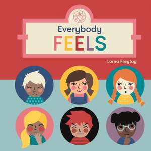 Everybody Feels de Lorna Freytag