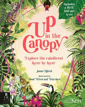 Aldred, J: Up in the Canopy de James Aldred